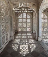 JALI - LATTICE OF DIVINE LIGHT IN MUGHAL ARCHITECTURE