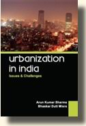 URBANIZATION IN INDIA - ISSUES AND CHALLENGES
