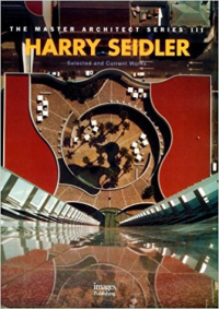 THE MASTER ARCHITECT SERIES 3 - HARRY SEIDLER - SELECTED AND CURRENT WORKS