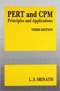 PERT AND CPM - PRINCIPLES AND APPLICATIONS - THIRD EDITION