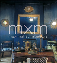 MXM - MAXIMALIST INTERIORS