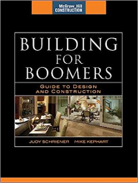 BUILDING FOR BOOMERS - GUIDE TO DESIGN AND CONSTRUCTION