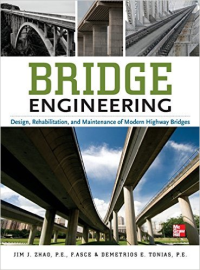 BRIDGE ENGINEERING - DESIGN, REHABILITATION AND MAINTENANCE OF MODERN HIGHWAY BRIDGES - 3RD EDITION