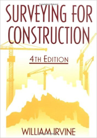 SURVEYING FOR CONSTRUCTION - 4TH EDITION