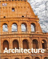 ARCHITECTURE - A VISUAL HISTORY