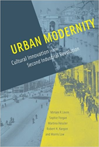 URBAN MODERNITY - CULTURAL INNOVATION IN THE SECOND INDUSTRIAL REVOLUTION