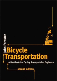BICYCLE TRANSPORTATION - A HANDBOOK FOR CYCLING TRANSPORTATION ENGINEERS