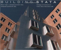 BUILDING STATA - THE DESIGNAND& CONSTRUCTION OF FRANK O GEHRYS STATA CENTER AT MIT