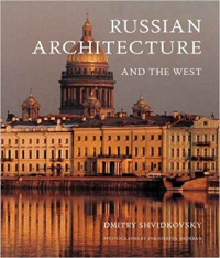 RUSSIAN ARCHITECTURE AND THE WEST