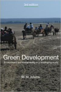 GREEN DEVELOPMENT - ENVIRONMENT AND SUSTAINABILITY IN A DEVELOPING WORLD - 3RD. ED.