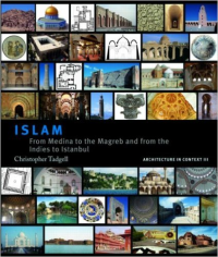 ISLAM - FROM MEDINA TO THE MAGREB AND FROM THE INDIES TO ISTANBUL