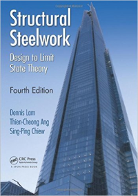STRUCTURAL STEELWORK - DESIGN TO LIMIT STATE THEORY - 4TH EDITION