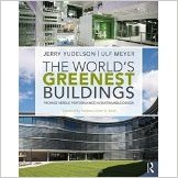 THE WORLD'S GREENEST BUILDINGS - PROMISE VERSUS PERFORMANCE IN SUSTAINABLE DESIGN