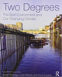 TWO DEGREES - THE BUILT ENVIRONMENTAL AND OUR CHANGING CLIMATE