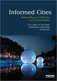 INFORMED CITIES - MAKING RESEARCH WORK FOR LOCAL SUSTAINABILITY