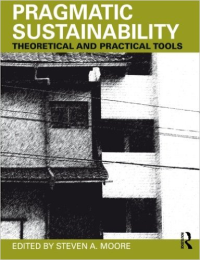 PRAGMATIC SUSTAINABILITY - THEORETICAL AND PRACTICAL TOOLS