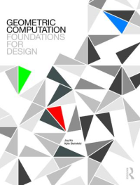 GEOMETRIC COMPUTATION FOUNDATIONS FOR DESIGN