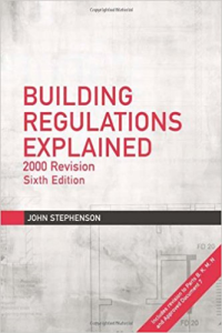 BUILDING REGULATIONS EXPLAINED - 2000 REVISION - 6TH EDITION