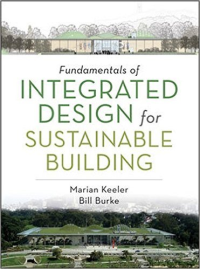 FUNDAMENTALS OF INTEGRATED DESIGN FOR SUSTAINABLE BUILDING