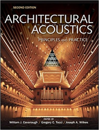 ARCHITECTURAL ACOUSTICS - A PRINCIPLES AND PRACTICE - 2ND EDITION
