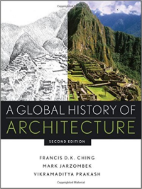 A GLOBAL HISTORY OF ARCHITECTURE - 2ND EDITION 