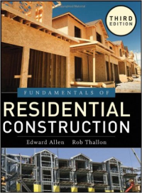 FUNDAMENTALS OF RESIDENTIAL CONSTRUCTION - 3RD EDITION