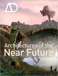 ARCHITECTURES OF THE NEAR FUTURE