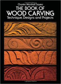 THE BOOK OF WOOD CARVING TECHNIQUE, DESIGN AND PROJECT
