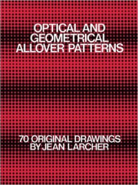 OPTICAL AND GEOMETRICAL ALLOVER PATTERNS - 70 ORIGINAL DRAWINGS