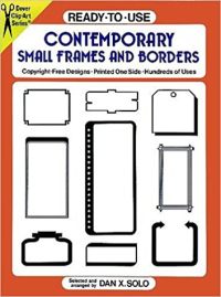 CONTEMPORARY SMALL FRAMES AND BORDERS - COPYRIGHT FREE DESIGNS PRINTED ONE SIDE HUNDREDS OF USES