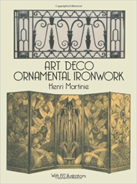 ART DECO - ORNAMENTAL IRONWORK WITH 197 ILLUSTRATIONS
