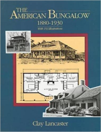 THE AMERICAN BUNGLOW 1880 - 1930