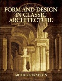 FORM AND DESIGN IN CLASSIC ARCHITECTURE
