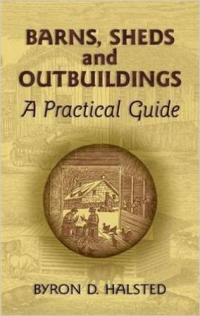 BARNS SHEDS AND OUTBUILDINGS - A PRACTICAL GUIDE