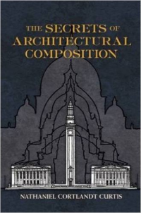 THE SECRETS OF ARCHITECTURAL COMPOSITION