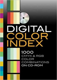 DIGITAL COLOR INDEX - 1000 CMYK & RGB COLOR COMBINATIONS ON CD-ROM