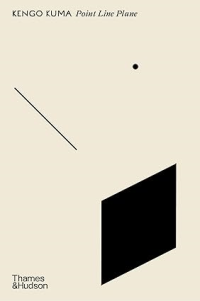 KENGO KUMA - POINT LINE PLANE