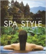 SPA STYLE - ASIA PACIFIC - THERAPIES CUISINES SPAS
