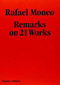 RAFAEL MONEO - REMARKS ON 21 WORKS