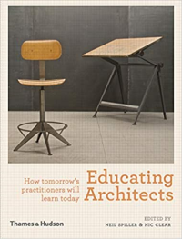 EDUCATING ARCHITECTS - HOW TOMORROWS PRACTITIONERS WILL LEARN TODAY