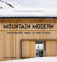 MOUNTAIN MODERN - CONTEMPORARY HOMES IN HIGH PLACES