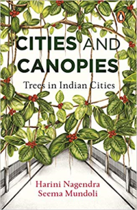 CITIES AND CANOPIES - TREES IN INDIAN CITIES