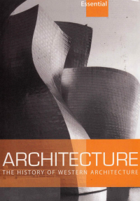 ARCHITECTURE - THE HISTORY OF WESTERN ARCHITECTURE