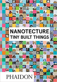 NANOTECTURE - TINY BUILT THINGS