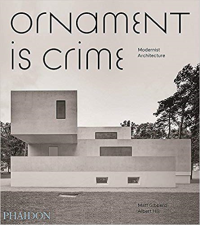 ORNAMENT IS CRIME - MODERNIST ARCHITECTURE