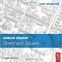 URBAN DESIGN - STREET AND SQUARE - 3RD EDITION