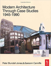 MODERN ARCHITECTURE THROUGH CASE STUDIES 1945-1990 - INDIAN EDITION