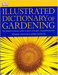 ILLUSTRATED DICTIONARY OF GARDENING