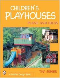 CHILDREN'S PLAYHOUSE PLANS AND IDEAS
