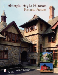 SHINGLE STYLE HOUSES PAST AND PRESENT